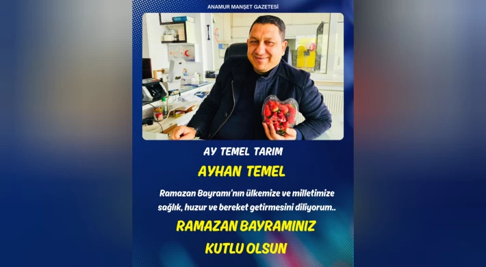Ay Temel Tarım - Ayhan Temel'den Bayram Mesajı