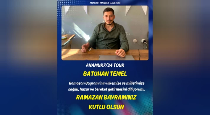 Genç İş İnsanı Batuhan Temel’den Ramazan Bayramı Mesajı