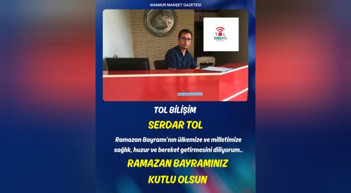 Tol Bilişim - Serdar Tol’dan Ramazan Rayramı Mesajı