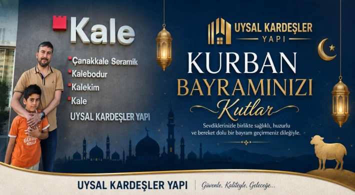 Uysal Kardeşler Yapı’dan Kurban Bayramı Mesajı