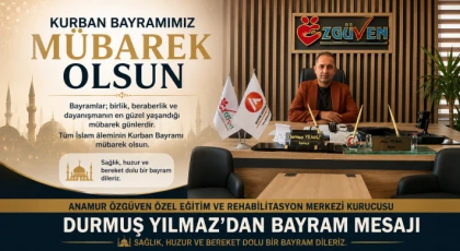 Durmuş Yılmaz’dan Kurban Bayramı Mesajı: “Bayramlar Sevgi, Dayanışma ve Umudun Adıdır”