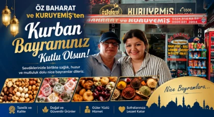 Öz Baharat ve Kuruyemiş İşletme Sahibi Özay Kayabaşı Kurban Bayramınızı Kutlar