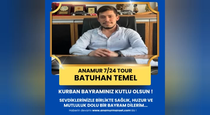 Anamur 7/24 Tour - Batuhan Temel'den Kurban Bayramı Mesajı