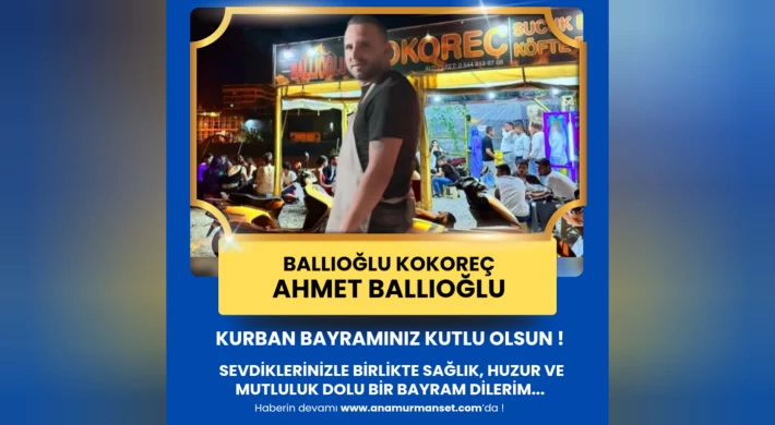 Ballıoğlu Kokoreç - Ahmet Ballıoğlun'dan Kurban Bayramı Mesajı