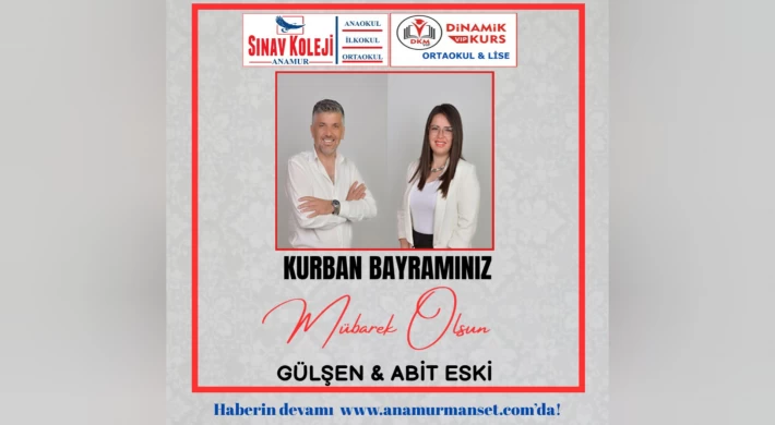 Anamur Sınav Koleji ve Dinamik Vip Kurs Merkezi - Gülşen & Abit Eski Kurban Bayramı Mesajı