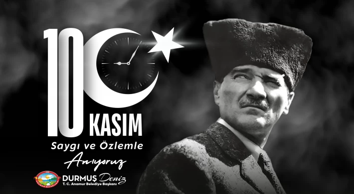Başkan Deniz'den , 10 Kasım Atatürk'ü Anma Günü Mesajı