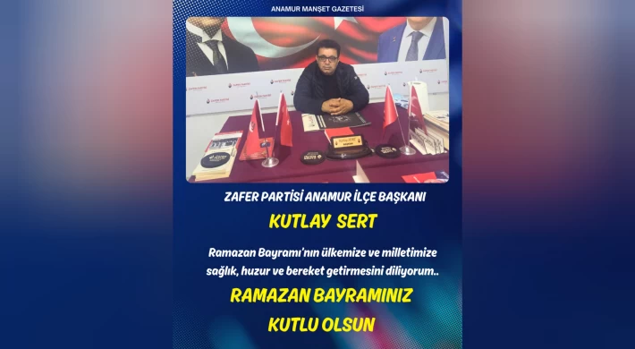 Başkan Kutlar Sert Ramazan Bayramınızı Kutlar