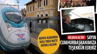 Konya-Karaman Hızlı Tren Hattı Hayırlı Olsun