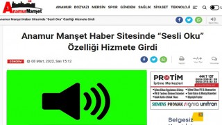 Anamur Manşet Haber Sitesinde “Sesli Oku” Özelliği Hizmete Girdi