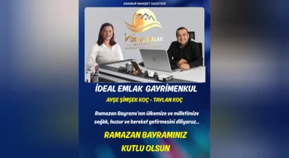 Anamur İdeal Emlak’tan Ramazan Bayramı Mesajı
