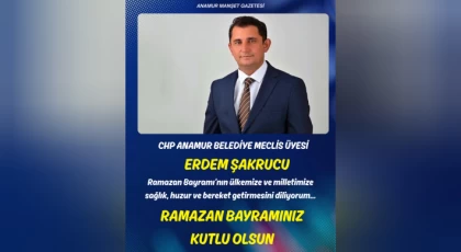 CHP’li Meclis Üyesi Erdem Şarkrucu’dan Ramazan Bayramı Mesajı