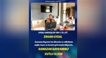 Uysal Kardeşler Yapı’dan Ramazan Bayramı Mesajı