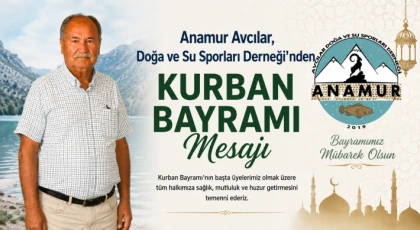 Anamur Avcılar, Doğa ve Su Sporları Derneği’nden Kurban Bayramı Mesajı