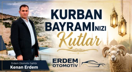 Erdem Otomotiv Sahibi Kenan Erdem’den Kurban Bayramı Mesajı
