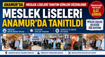 Meslek Liseleri Anamur’da Tanıtıldı, Öğrencilerin Projeleri İlgi Gördü
