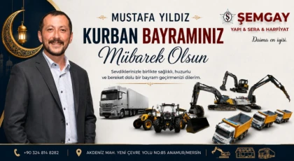 ŞEMGAY Yapı & Sera & Hafriyat İşletme Sahibi Mustafa Yıldız’dan Kurban Bayramı Mesajı
