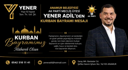 Ak Parti Meclis Üyesi - Yener Yapı ve İnşaat - YENER ADİL Kurban Bayramınızı Kutlar