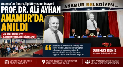 Prof. Dr. Ali Ayhan Anamur’da Dualarla ve Saygıyla Anıldı